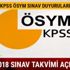 KPSS 2018 son dakika sınav takvimi açıklandı ÖSYM KPSS sınavları ne zaman