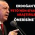 Erdoğan'dan CHP'nin 'FETÖ’nün siyasi ayağı araştırılsın' talebine tepki