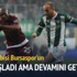 Bol gollü maç Bursaspor'un