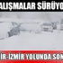 Balıkesir- İzmir yolunda son durum