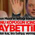 Elon Musk'ın tellağı konuştu Elon Musk'ın tellağı konuştu