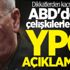 ABD'den çelişkilerle dolu YPG açıklaması