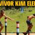 Survivor'da kim elendi, Kim Gitti | Survivor'da Adaya kim veda etti, 15 Haziran Survivor eleme Survivor'da kim elendi, Kim Gitti | Survivor'da Adaya kim veda etti, 15 Haziran Survivor eleme