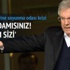 Kimin adamısınız! Kimin adamısınız!