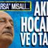 Sabah gazetesi yazarı Okan Müderrisoğlu: CHP, akıl hocaları ve o taktik!