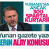 Yunan gazetesi: Türklerin alay konusu olduk Yunan gazetesi: Türklerin alay konusu olduk