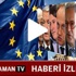 AB'de infial: Bu operasyon Avrupa değerlerine saldırıdır