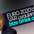 Nihat Özdemir EURO 2020'deki VAR'I değerlendirdi