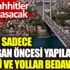 ﻿Neden sadece Erdoğan öncesi yapılan köprü ve yollar bedava