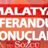 Malatya 2017 referandum sonuçları: Evet ve Hayır oy oranları