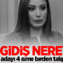 Bu gidiş nereye?