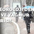 Meteoroloji'den yağmur ve kar uyarısı
