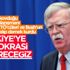 John Bolton ve Jeb Bush, 'Türkiye'ye demokrasi getirmek' iddiasıyla dernek kurdu