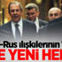Türk-Rus ilişkilerinin 1 yılı! İşte yeni hedef