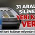 31 Aralık'ta silinecekti, karar verildi! Kredi kartı kullanan milyonları ilgilendiriyor