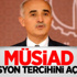 MÜSİAD Koalisyon Tercihini Açıkladı: AK Parti-MHP