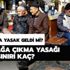 Sokağa çıkma yasağı kaç yaşına kadar? 60 yaş üstüne sokağa çıkma yasağı geldi mi? Sokağa çıkma yasağı kaç yaşına kadar? 60 yaş üstüne sokağa çıkma yasağı geldi mi?