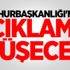 Cumhurbaşkanlığı'ndan açıklama! Düşecek