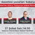 Milli İradenin Sesi Star Gazetesi yazarları 28 Şubat'ta Sakarya'da