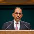 Cumhurbaşkanlığı Sözcüsü Kalın: Dünyanın sessizliği bir utanç tablosudur