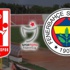 Balıkesirspor - Fenerbahçe / CANLI