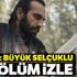 Uyanış Büyük Selçuklu 3. Bölüm izlee Büyük Selçuklu yeni bölüm Full Tek Parça İzle