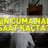 28 Eylül cuma saat kaçta kılınacak? İstanbul Ankara il il cuma namazı saatleri 28 Eylül cuma saat kaçta kılınacak? İstanbul Ankara il il cuma namazı saatleri