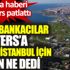Türk bankacılar Reuters'a Kanal İstanbul için bakın ne dedi. Bomba haberi Reuters patlattı Türk bankacılar Reuters'a Kanal İstanbul için bakın ne dedi. Bomba haberi Reuters patlattı