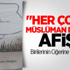 "Her Çocuk Müslüman Doğar" Afişi Birilerini Gerdi