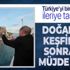 Doğal gaz keşfinden sonra bir güzel haber daha! Ulaştırma ve Altyapı Bakanı Adil Karaismailoğlu açıkladı Doğal gaz keşfinden sonra bir güzel haber daha! Ulaştırma ve Altyapı Bakanı Adil Karaismailoğlu açıkladı