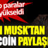 ﻿Elon Musk’ın Bitcoin paylaşımı kripto paraları hızla yükseltti