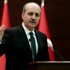 Başbakan Yardımcısı Numan Kurtulmuş: Bu terör saldırısı kalleşçedir