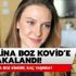 Koronavirüse yakalanan Alina Boz kimdir? Alina Boz kaç yaşında? Koronavirüse yakalanan Alina Boz kimdir? Alina Boz kaç yaşında?