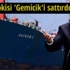 Kamuoyu tepkisi 'Gemicik'i sattırdı