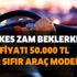 Şaşırttı! Herkes zam beklerken fiyatı 50.000 TL düşen sıfır araç modelleri: Ford Fiat Opel Hyundai Peugeot Renault...