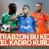 Trabzonspor'un hedefindeki futbolcular