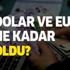 Dolar ve euro bugün ne kadar oldu? 5 Haziran döviz kurları haftayı nasıl kapattı?