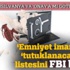'Emniyet imamı'nın 'tutuklanacaklar' listesini FBI buldu