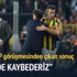 İkimiz de kaybederiz