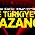 Birileri sürekli itiraz ediyor ama işte Türkiye'nin kazancı