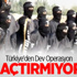Türkiye'den Dev Operasyon