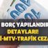 2020 borç yapılandırma şartları: O borçlar, borç sorgulama ve vade sayısı (kredi-mtv-trafik cezası-askerlik-ssk bağkur-kdv-gelir)