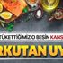 Severek tükettiğimiz bu besinler kanser ediyor! İşte kanser sebebi gıdalar listesi