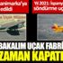 ﻿Bakın bakalım uçak fabrikaları ne zaman kapatıldı