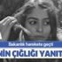 Türkiye Pınar Gültekin cinayetini konuşurken yeni bir çığlık yükseldi! Tuğçe Çelik isimli genç kız "yardım edin" dedi