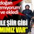 ﻿Erdoğan: Şiir gibi yaşamımız var