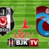 Beşiktaş - Trabzonspor derbisi saat kaçta başlayacak ve maçı şifresiz nasıl izlenebilir? (BJK-TS)