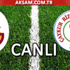 Galatasaray - Çaykur Rizespor (Canlı)