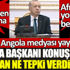 ﻿O anlar Türk medyasında yoktu! Angola Cumhurbaşkanı konuşurken Erdoğan ne tepki verdi