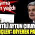 ﻿İYİ Partili Aytun Çıray iğrençler diyerek paylaştı
